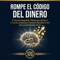ROPMPE EL CODIGO DEL DINERO